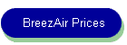 BreezAir Prices